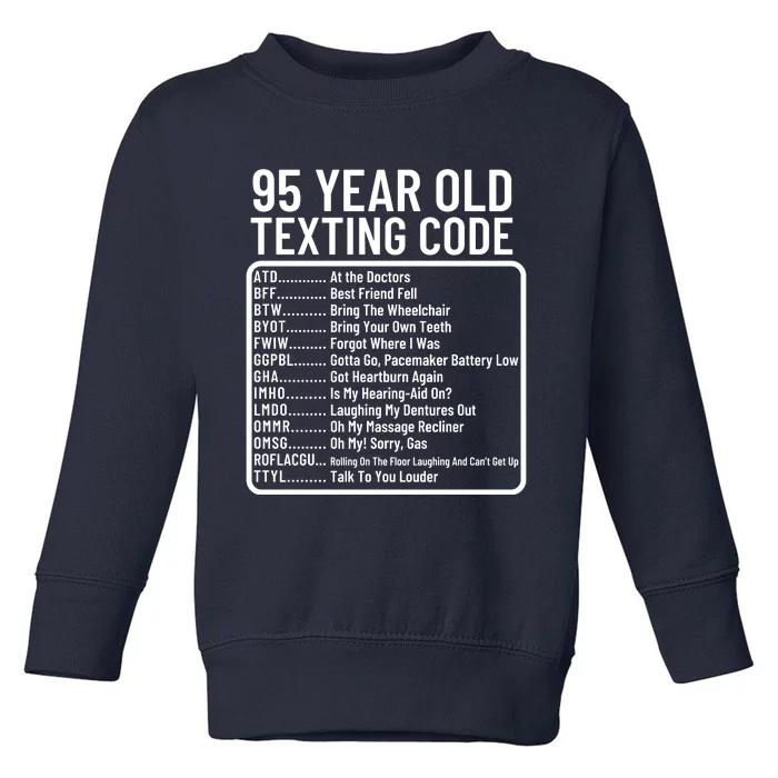 Funny 95 Year Old Texting Code Birthday Toddler Sweatshirt