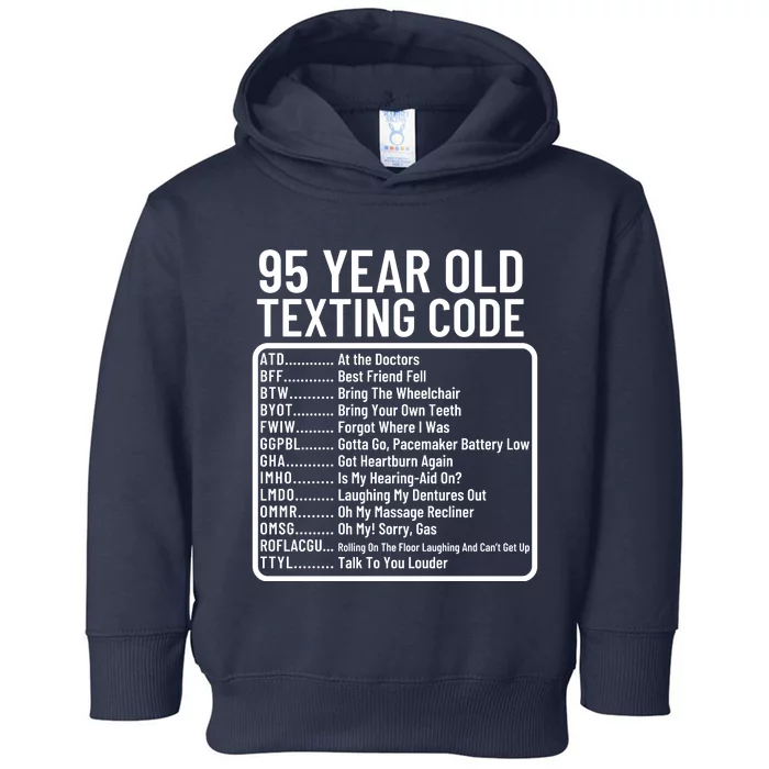 Funny 95 Year Old Texting Code Birthday Toddler Hoodie