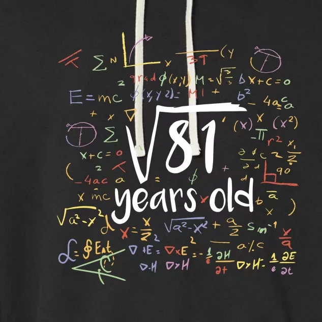 Funny 9 Year Old Birthday Square Root Of 81 Math Garment-Dyed Fleece Hoodie