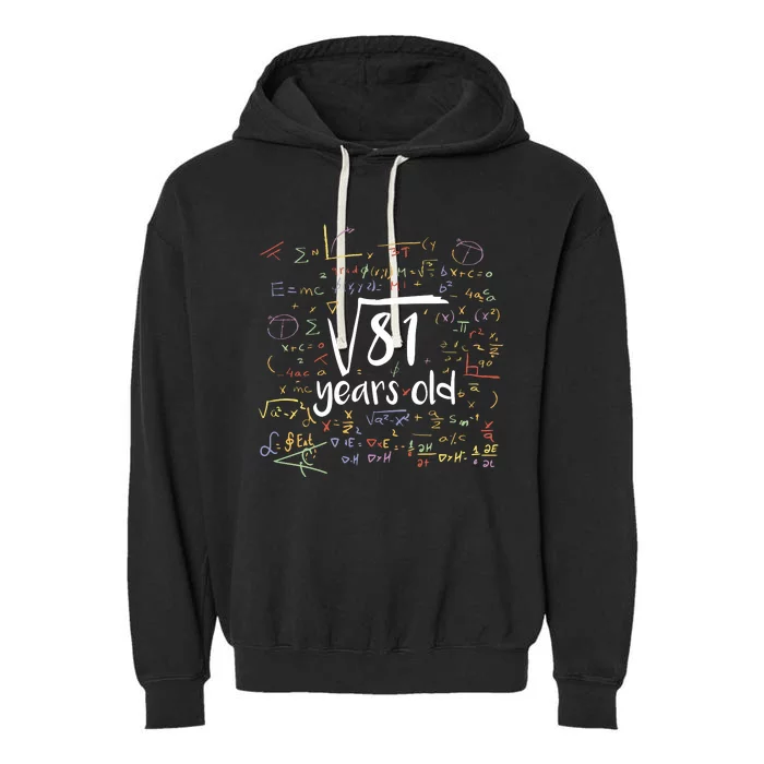 Funny 9 Year Old Birthday Square Root Of 81 Math Garment-Dyed Fleece Hoodie