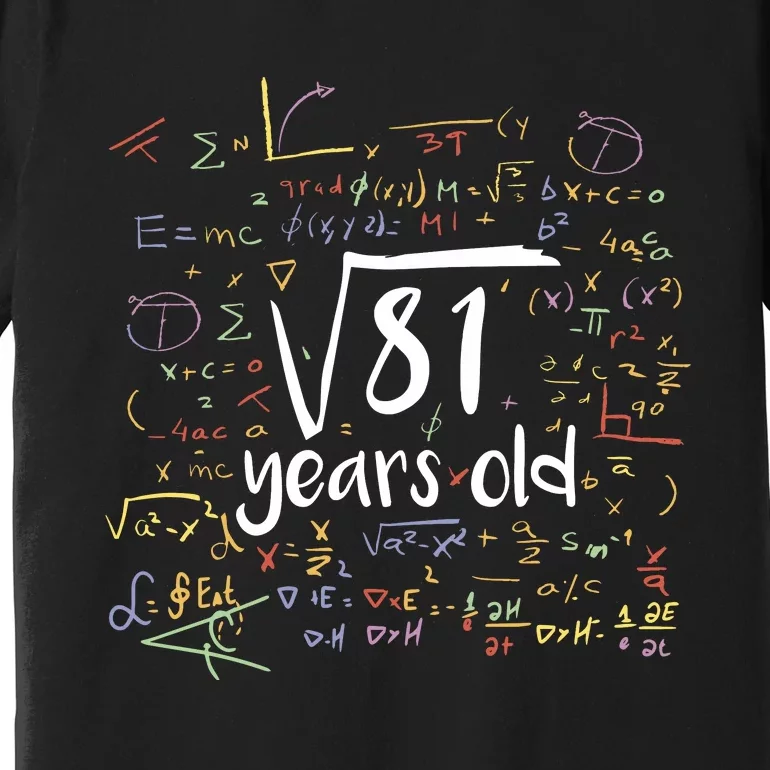 Funny 9 Year Old Birthday Square Root Of 81 Math Premium T-Shirt