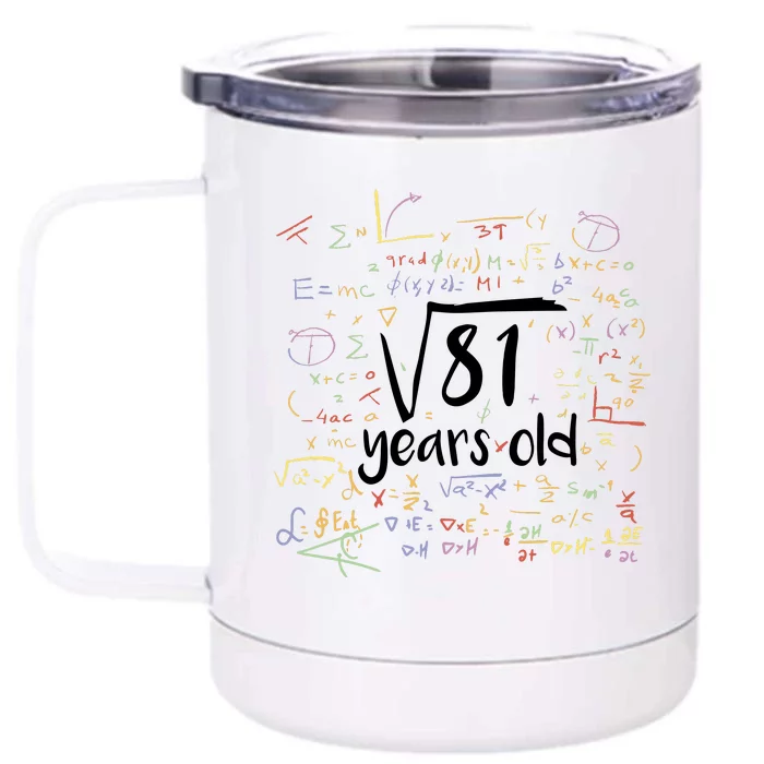 Funny 9 Year Old Birthday Square Root Of 81 Math Front & Back 12oz Stainless Steel Tumbler Cup