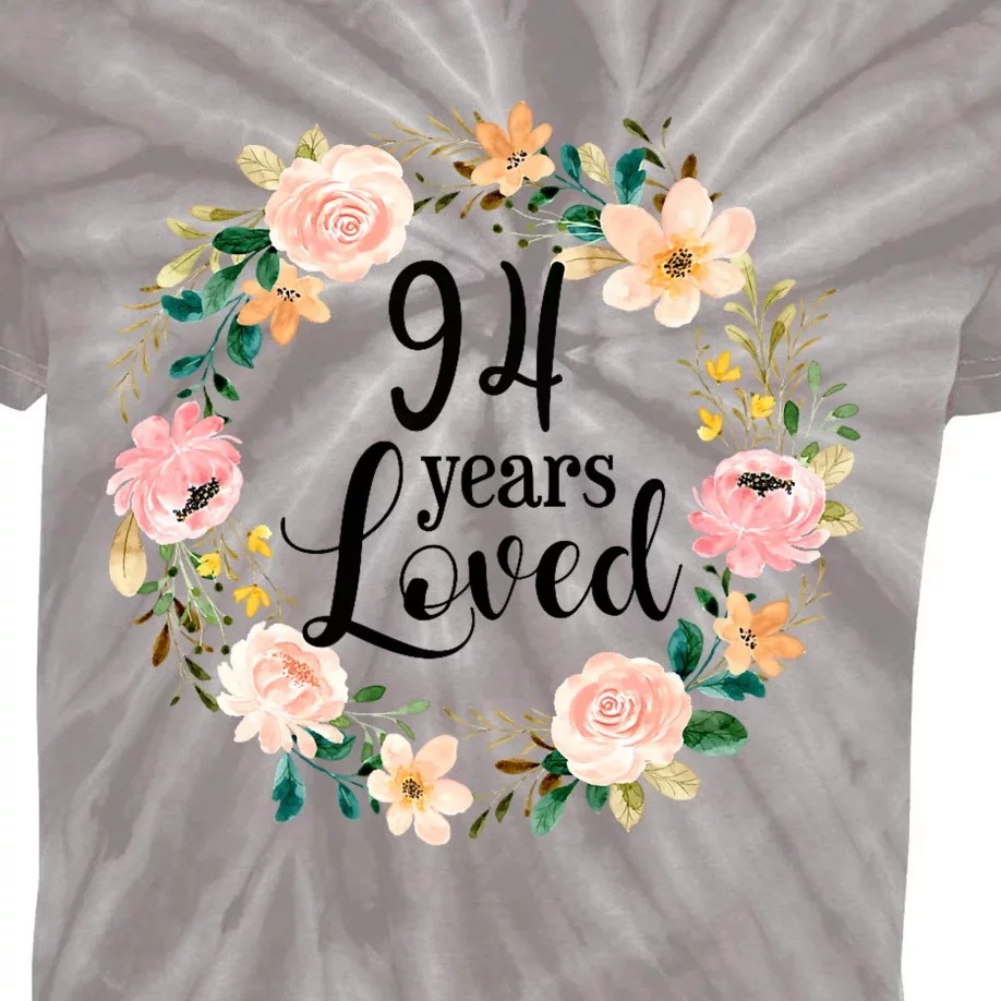 Floral 94 Years Loved 94th Birthday Gift For Grandma Kids Tie-Dye T-Shirt