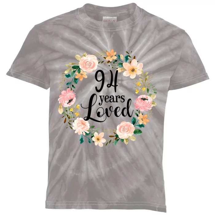 Floral 94 Years Loved 94th Birthday Gift For Grandma Kids Tie-Dye T-Shirt