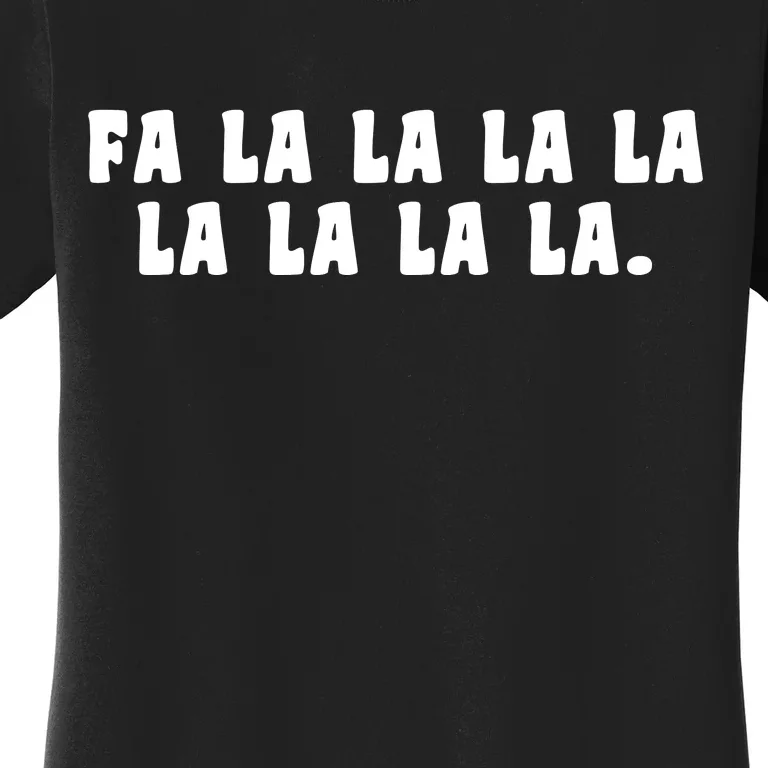 FA LALALALALALALA Women's T-Shirt