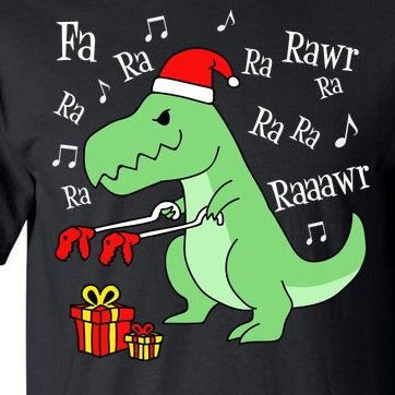 Fa Ra Ra Rawr Christmas T-Rex Presents Tall T-Shirt