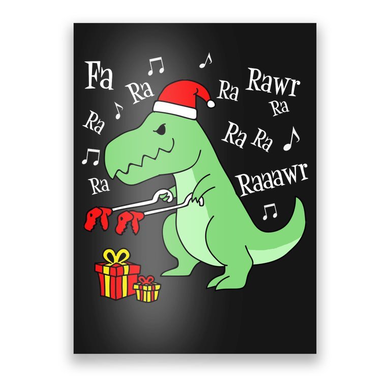 Fa Ra Ra Rawr Christmas T-Rex Presents Poster