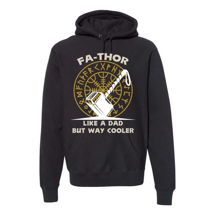 Fa-Thor Like a Dad But Way Cooler Premium Hoodie