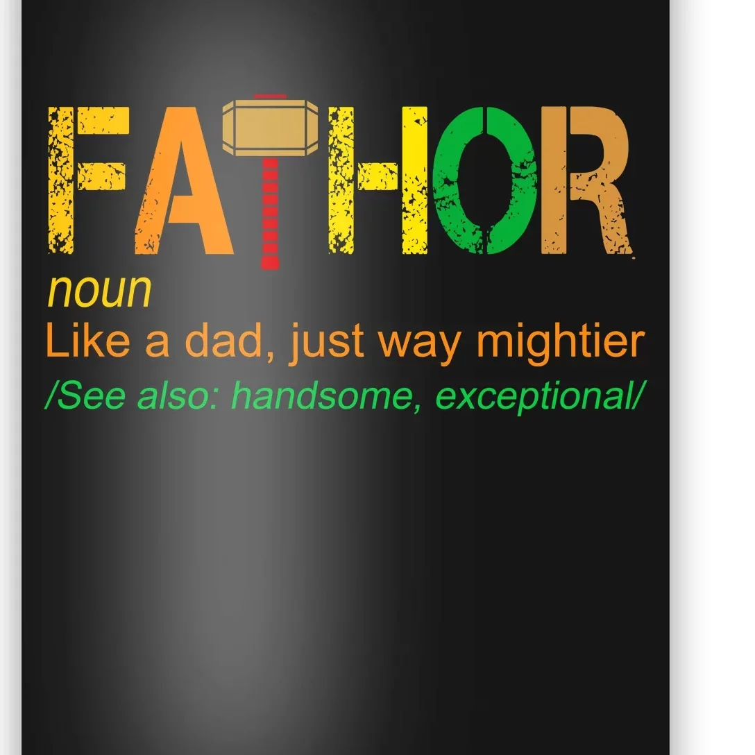 Fa-thor Like Dad Just Way Mightier Poster