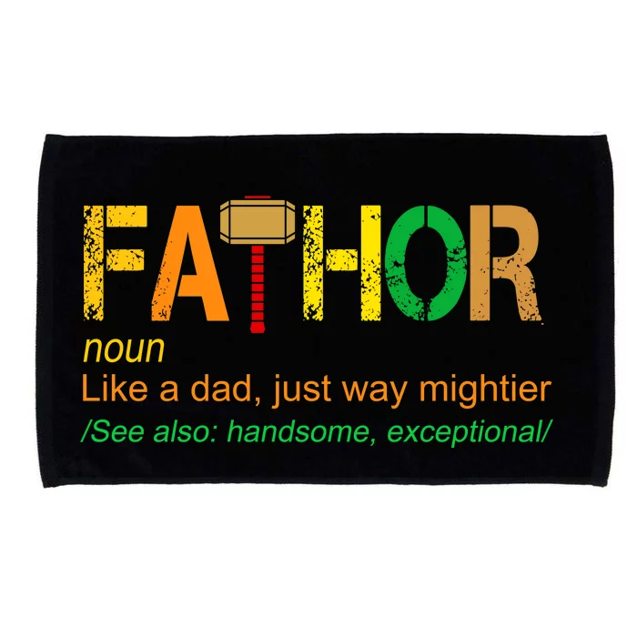 Fa-thor Like Dad Just Way Mightier Microfiber Hand Towel