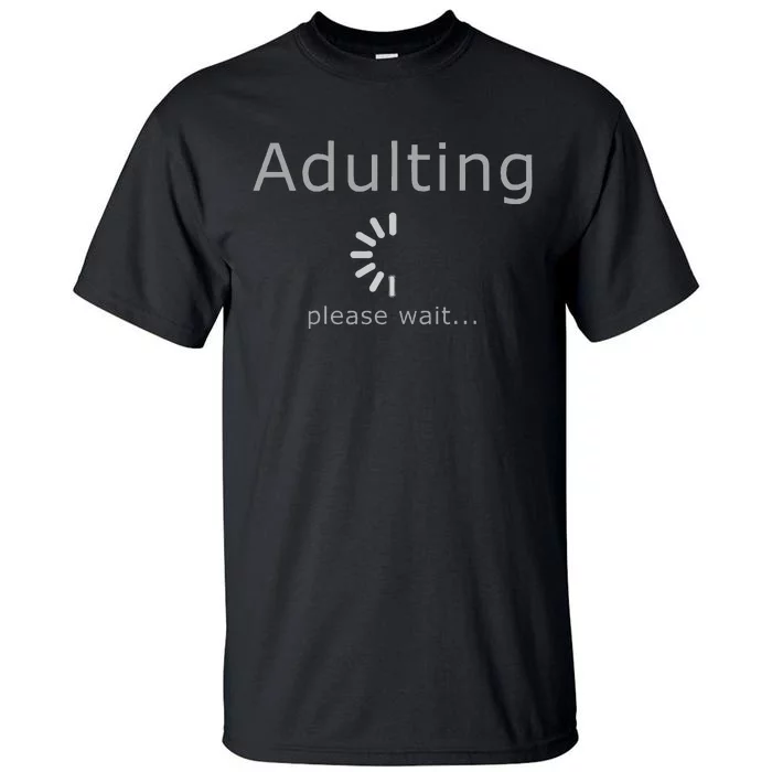 Funny Adult 18th Birthday Gift Idea Fun Present Tall T-Shirt