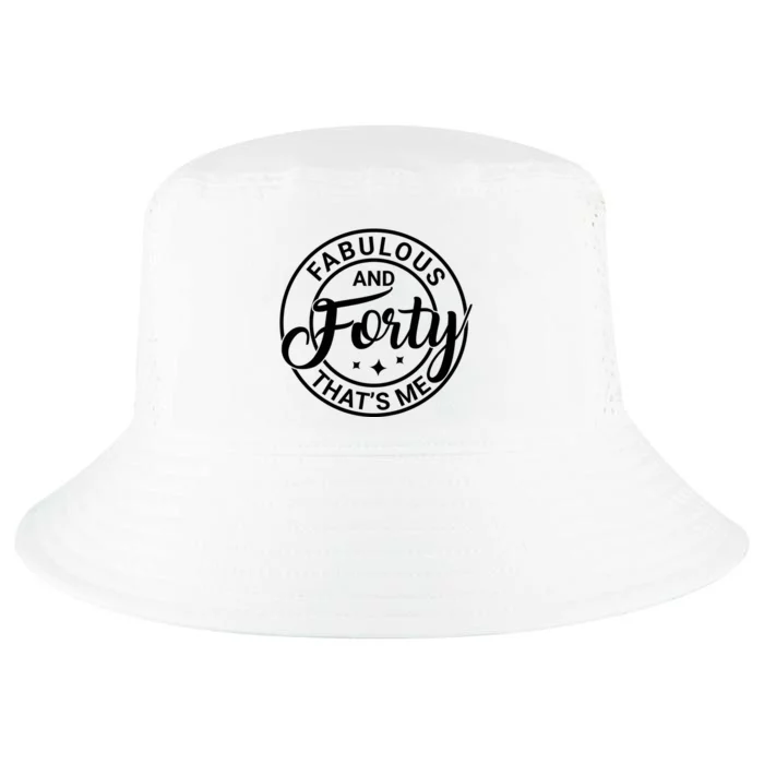 Fabulous And 40th Birthday Celebration Graphic Cool Comfort Performance Bucket Hat