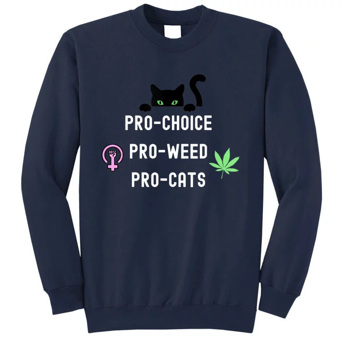 Feminism And 420 Funny Pro Choice Pro Cats Pro Weed Feminist Tall Sweatshirt