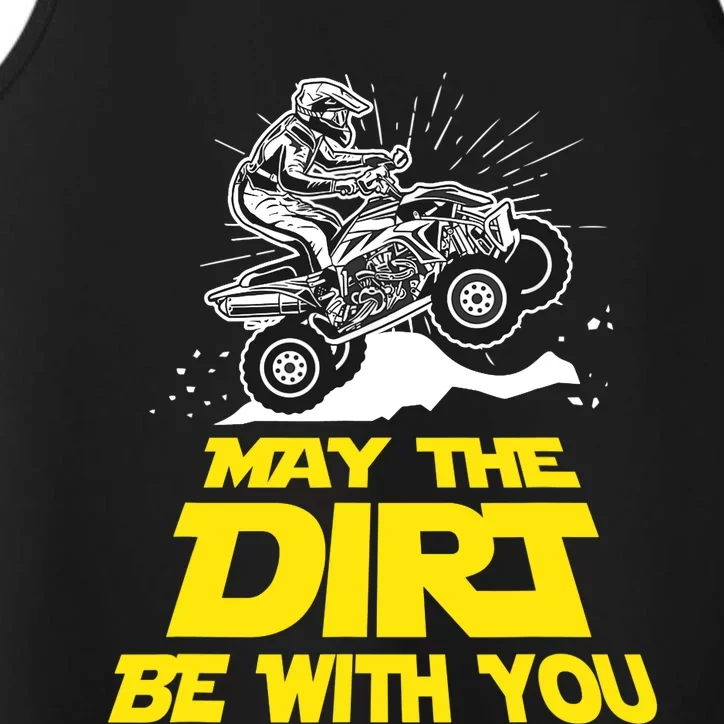 Funny ATV 4 Wheeler Quad Riding May The Dirt Be With You Performance Tank