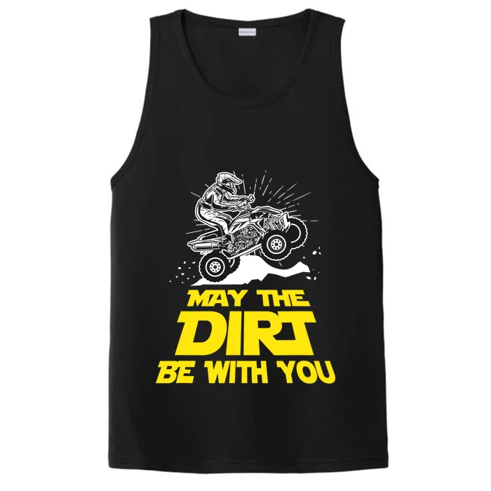 Funny ATV 4 Wheeler Quad Riding May The Dirt Be With You Performance Tank