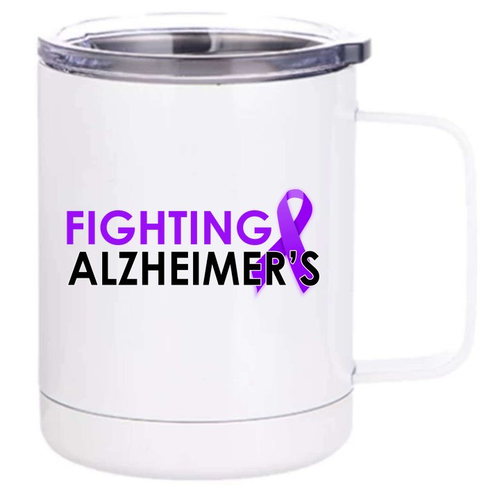 Fighting Alzheimer's Front & Back 12oz Stainless Steel Tumbler Cup