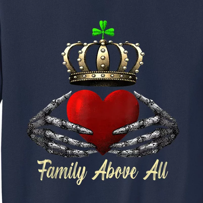 Family Above All Irish Claddagh Ring Heart With Crown Retro Sweatshirt