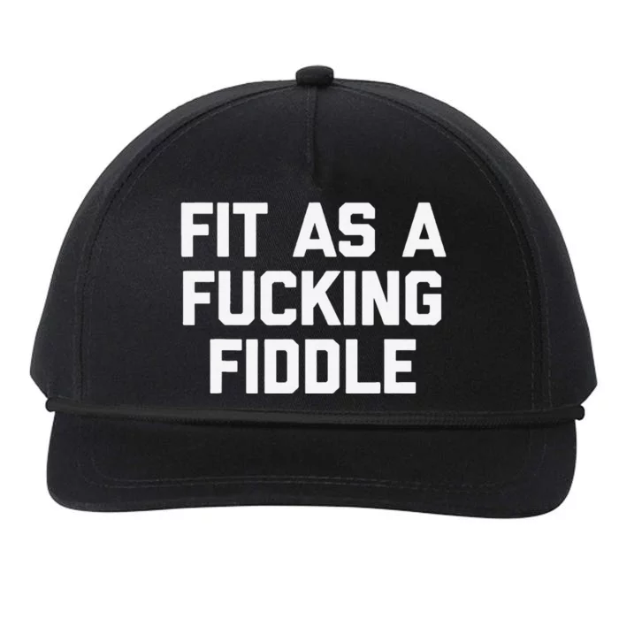 Fit As A Fucking Fiddle Funny Saying Sarcastic Novelty Snapback Five-Panel Rope Hat