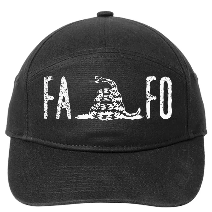 Fuck Around And Find Out Fafo F Around And Find Out 7-Panel Snapback Hat