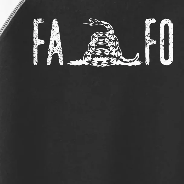 Fuck Around And Find Out Fafo F Around And Find Out Toddler Fine Jersey T-Shirt