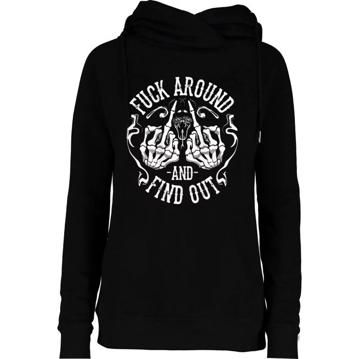 Fuck Around And Find Out Womens Funnel Neck Pullover Hood