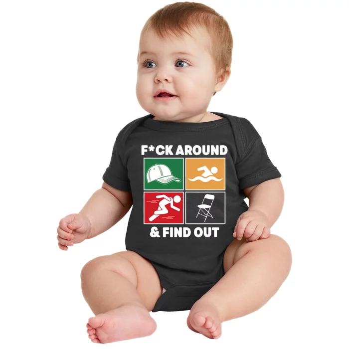 Fuck Around And Find Out Hat Chair Swim Run Baby Bodysuit