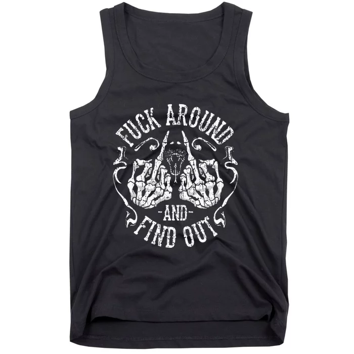 Fuck Around And Find Out Tank Top