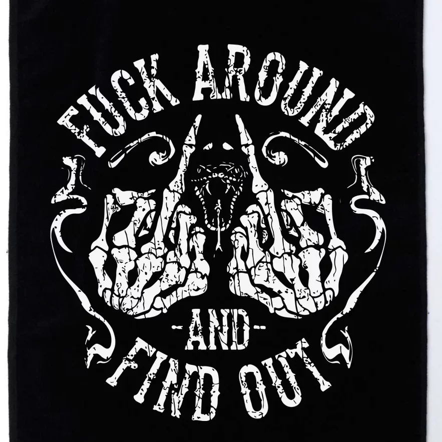 Fuck Around And Find Out Gifts Platinum Collection Golf Towel