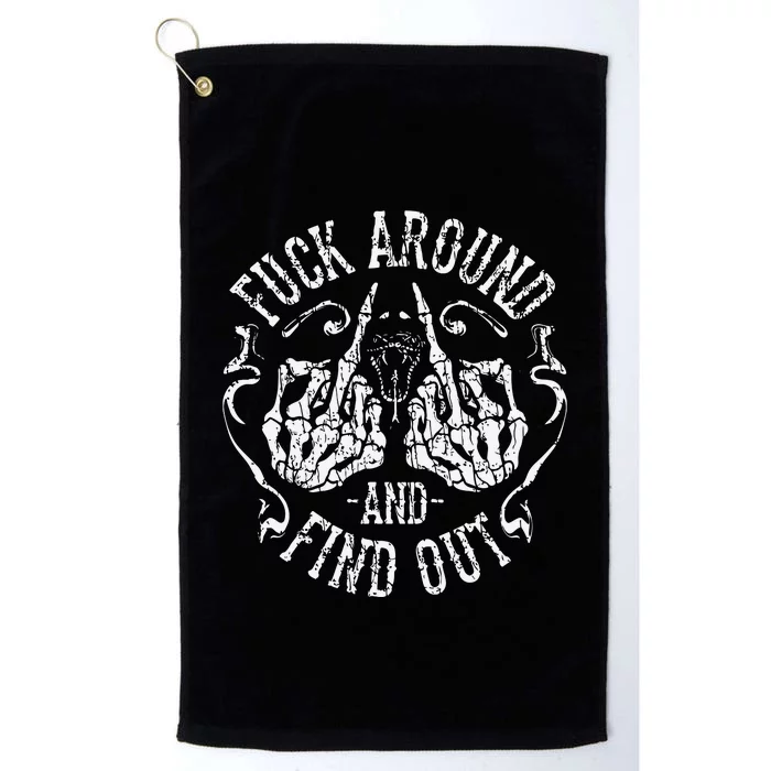 Fuck Around And Find Out Gifts Platinum Collection Golf Towel