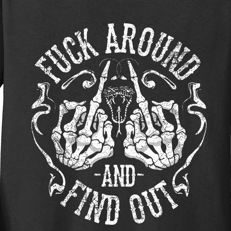 Fuck Around And Find Out Kids Long Sleeve Shirt