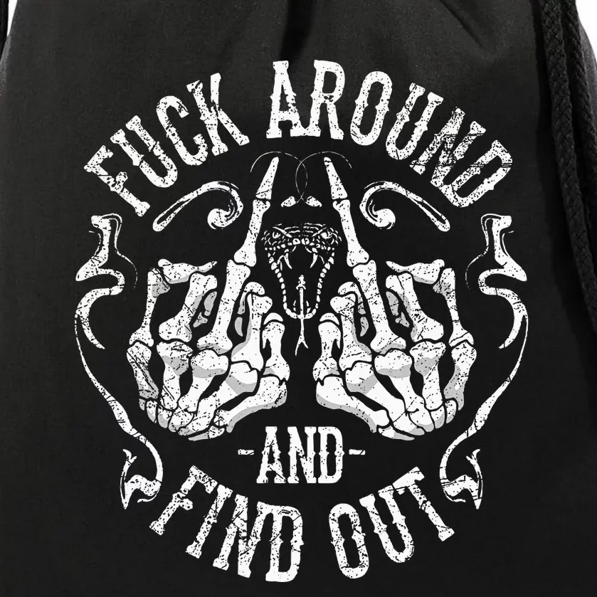 Fuck Around And Find Out Drawstring Bag