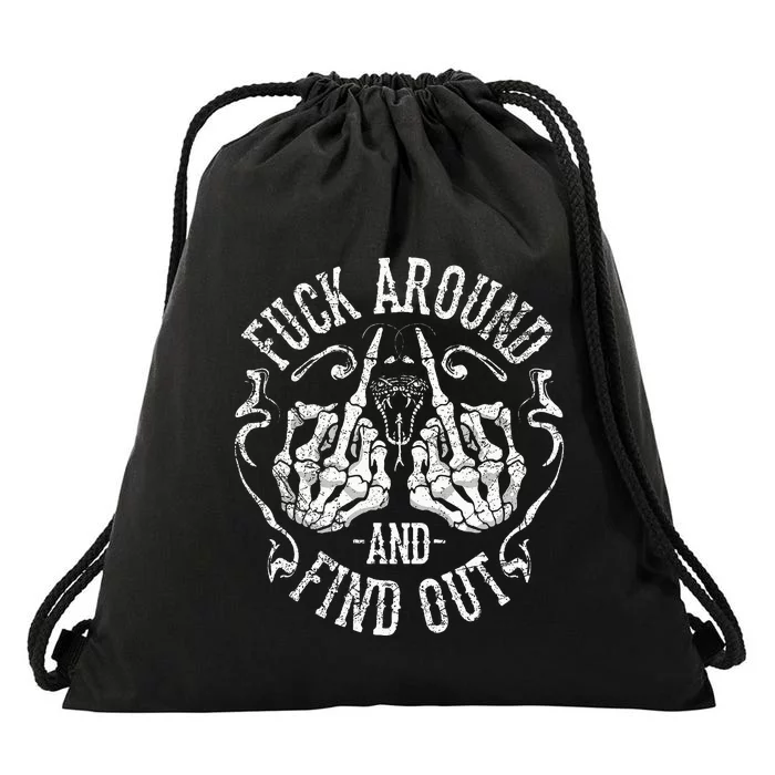 Fuck Around And Find Out Drawstring Bag