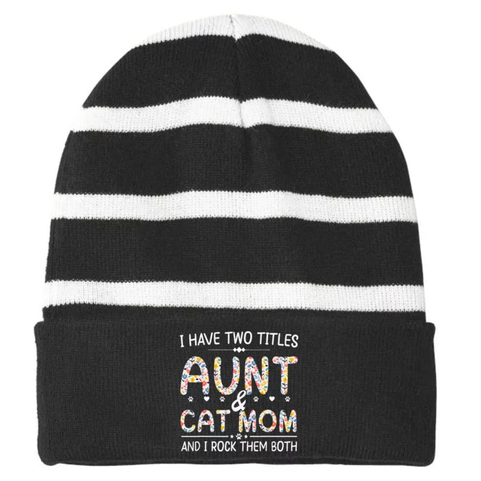 Funny Aunt and Cat Mom Empowering Strong Aunt & Cat Mom Idea Striped Beanie with Solid Band