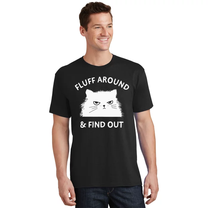 Fluff Around And Find Out Funny Cat Adult Humor Short Sleeve T-Shirt