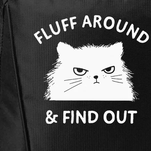 Fluff Around And Find Out Funny Cat Adult Humor Short Sleeve City Backpack