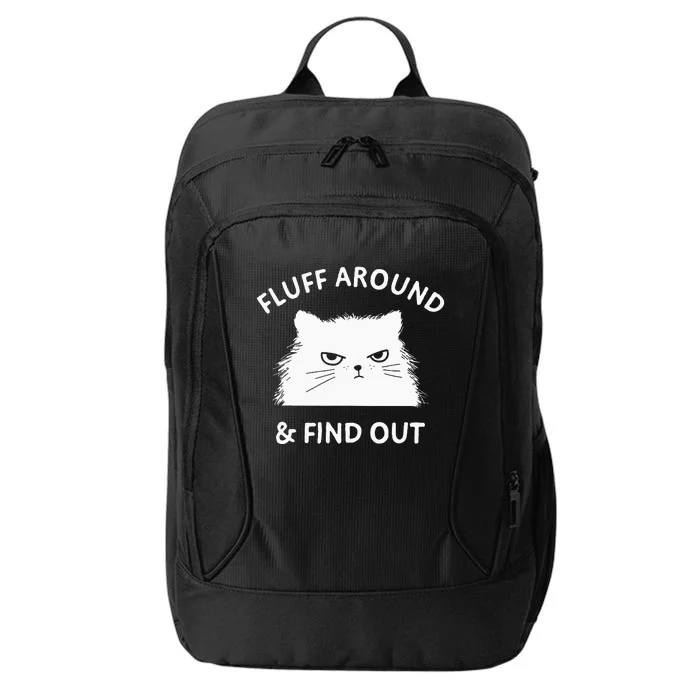 Fluff Around And Find Out Funny Cat Adult Humor Short Sleeve City Backpack