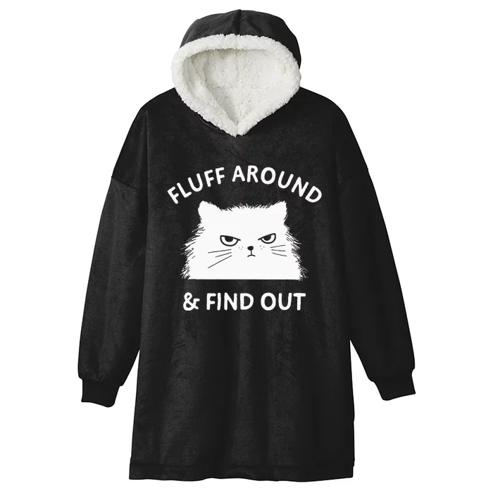 Fluff Around And Find Out Funny Cat Adult Humor Short Sleeve Hooded Wearable Blanket