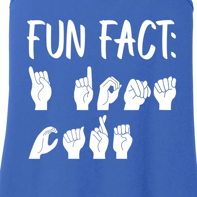 Funny Asl American Sign Language Fun Fact Funny Gift Ladies Essential Tank