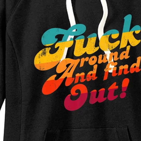 Fuck Around And Find Out FAFO F Around And Find Out Premium Women's Fleece Hoodie