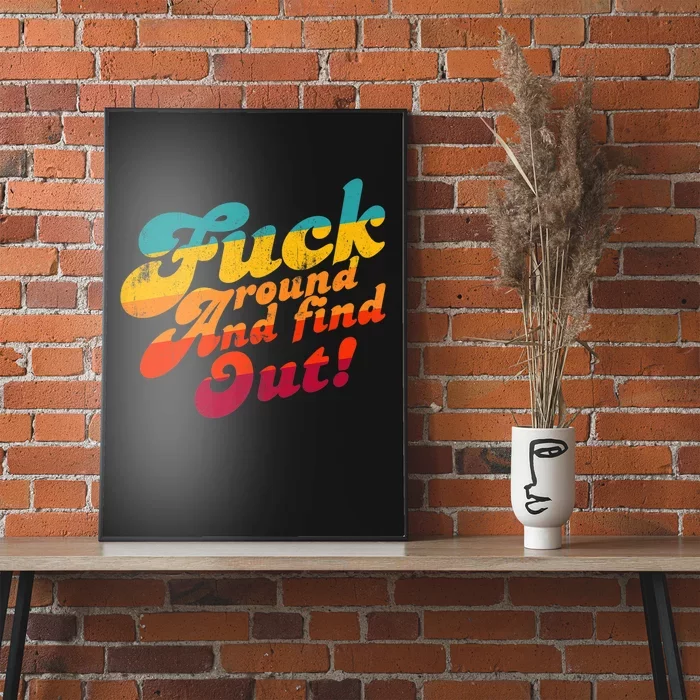 Fuck Around And Find Out FAFO F Around And Find Out Premium Poster