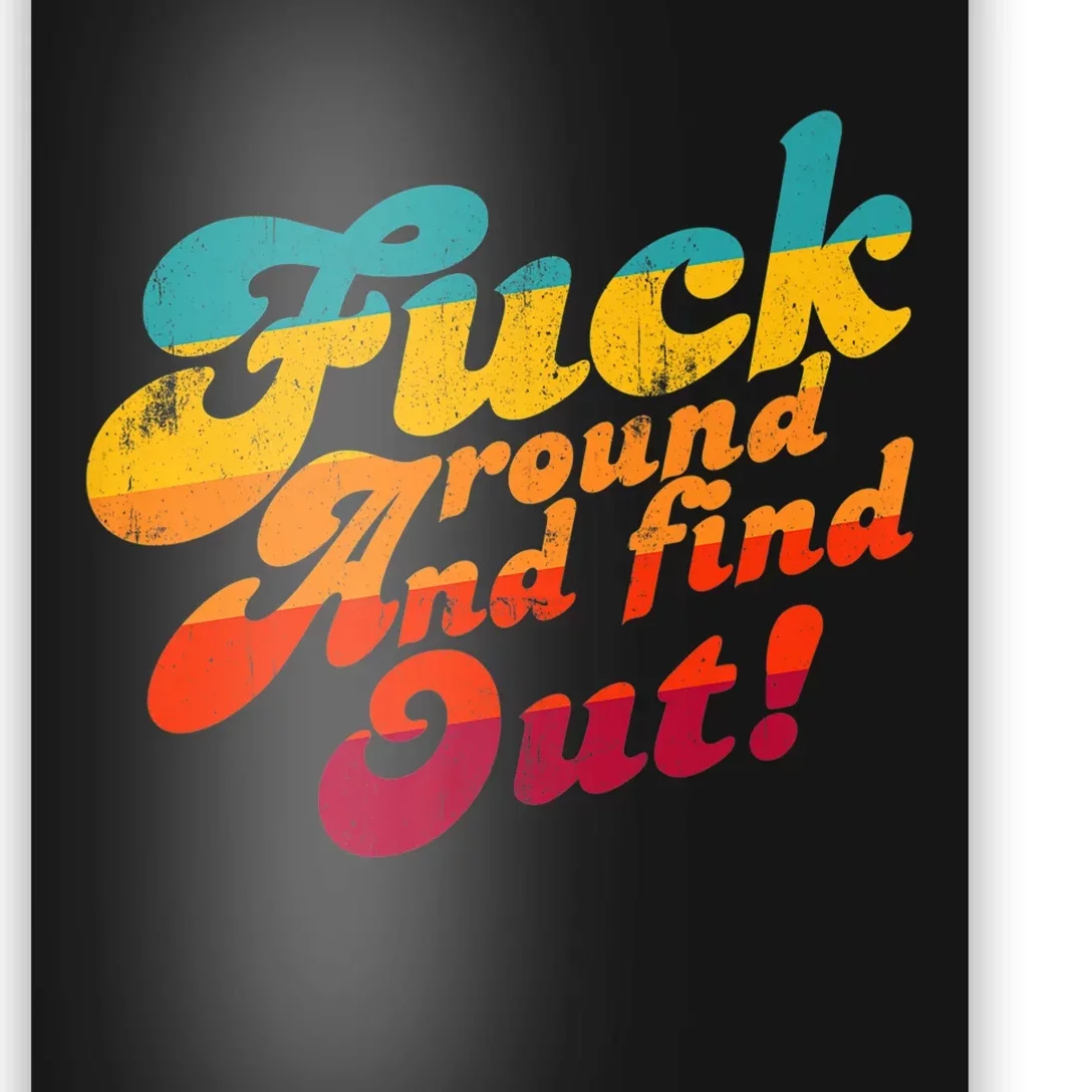 Fuck Around And Find Out FAFO F Around And Find Out Premium Poster