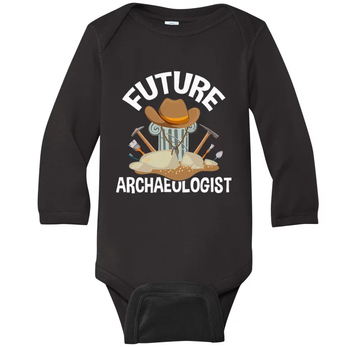 Future Archaeologist Archaeology Archeologist Archeology Baby Long Sleeve Bodysuit