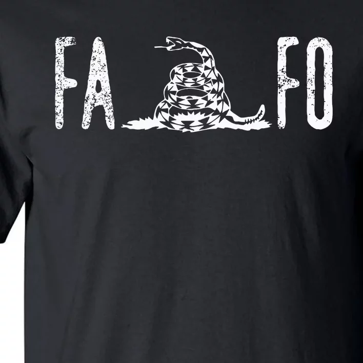 Fuck Around And Find Out Fafo F Around And Find Out Tall T-Shirt