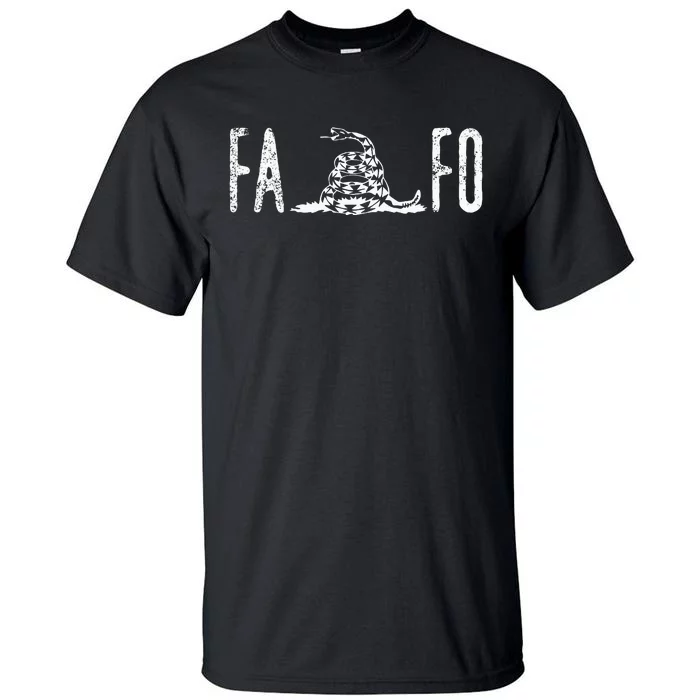 Fuck Around And Find Out Fafo F Around And Find Out Tall T-Shirt