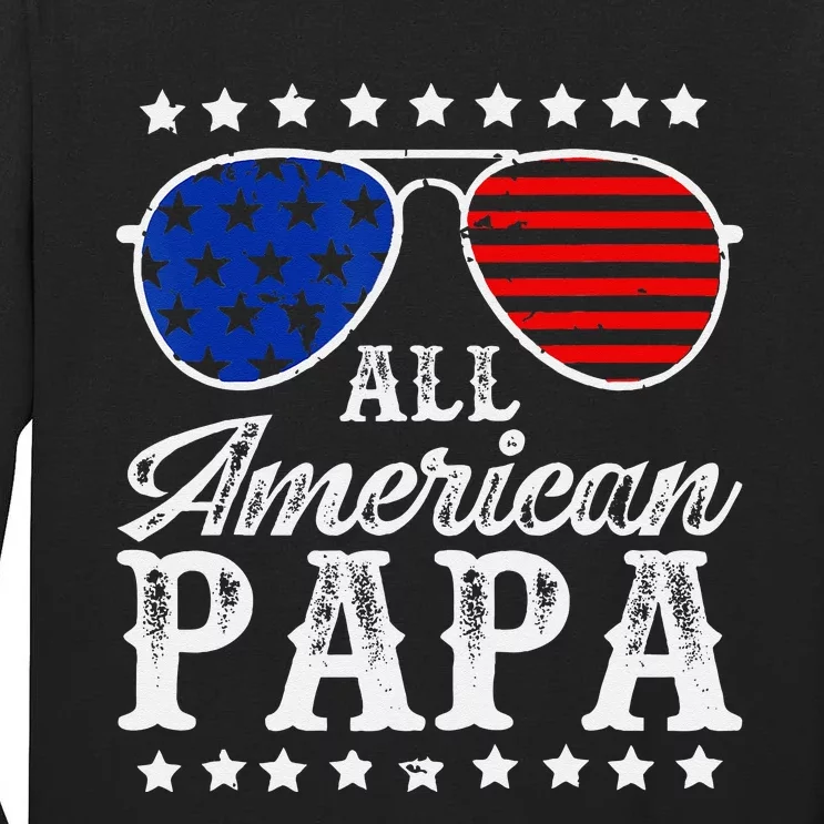 Funny All American Papa Sunglasses USA 4th Of July Tall Long Sleeve T-Shirt