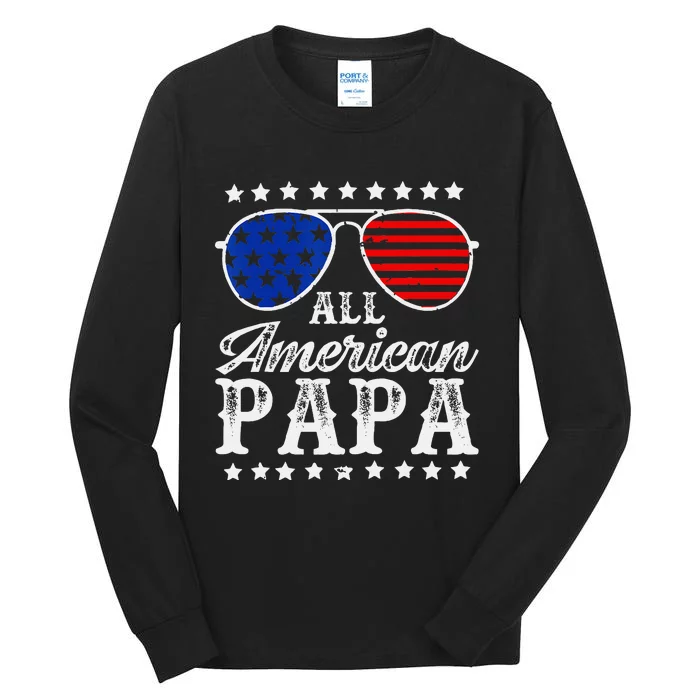 Funny All American Papa Sunglasses USA 4th Of July Tall Long Sleeve T-Shirt