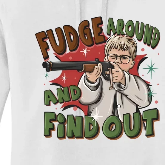 Fudge Around And Find Out A Christmas Story Movie Women's Pullover Hoodie