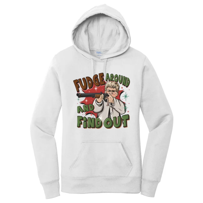 Fudge Around And Find Out A Christmas Story Movie Women's Pullover Hoodie