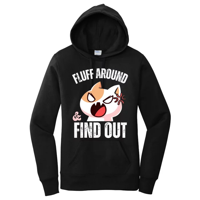 Fluff Around and find out Funny Sarcastic Cat Lady Women's Pullover Hoodie