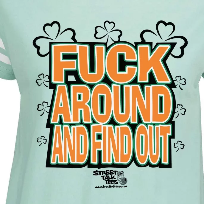 Fuck Around And Find Out Bitch ItS St.PatrickS Day Enza Ladies Jersey Football T-Shirt